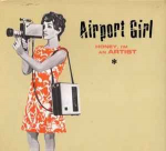 CD Airport Girl - Honey, I'm An Artist