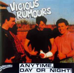 CD Vicious Rumours - Anytime, Day Or Night!