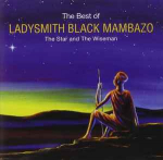 CD Ladysmith Black Mambazo - The Best Of (The Star And The Wiseman)