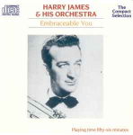 CD Harry James & His Orchestra* - Embraceable You (Recorded "Live" In California 1946)