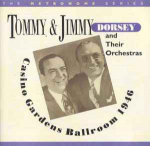 CD Tommy* & & Jimmy Dorsey And Their Orchestras* - Casino Gardens Ballroom 1946