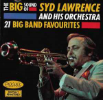 CD Syd Lawrence And His Orchestra - The Big Sound Of Syd Lawrence And His Orchestra 21 Big Band Favourites