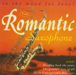 CD Unknown Artist - The Romantic Saxophone - In The Mood For Love?