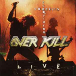 CD Overkill - Wrecking Everything (Live)