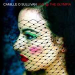 CD Camille O Sullivan - Live @ The Olympia