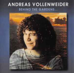 CD Andreas Vollenweider - Behind The Gardens...