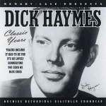 CD Dick Haymes - Classic Years