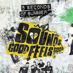 CD 5 Seconds Of Summer - Sounds Good Feels Good