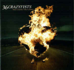 36 Crazyfists - Rest Inside The Flames