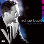 CD Michael Bubl&eacute; - Caught In The Act