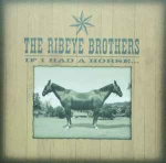 CD The Ribeye Brothers - If I Had A Horse...