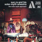CD Sun Ra & His Solar-Myth Arkestra* - The Solar-Myth Approach