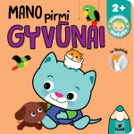MANO PIRMI GYVŪNAI. Užduočių knygelė