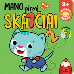 MANO PIRMI SKAIČIAI. Užduočių knygelė