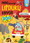 MANO PIRMOJI LIPDUKŲ KNYGA. SAFARIS AFRIKOJE