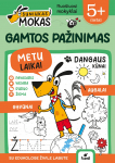 &Scaron;UNIUKAS MOKAS. GAMTOS PAŽINIMAS 5+