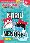 NORIUKAS IR NENORIUKAS. VALOMĖS DANTUKUS užduočių knygelė su lipdukais