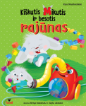 KI&Scaron;KUTIS MIKUTIS IR BESOTIS RAJŪNAS. Pasakėlės vaikams