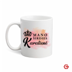 Keramikinis puodelis "Mano &scaron;irdies Karalienė"