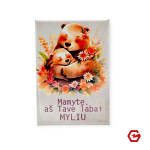 Magnetukas &bdquo;Mamyte, a&scaron; Tave labai myliu&ldquo;