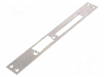 Frontal plate | left,flat | W: 28mm | for electromagnetic lock