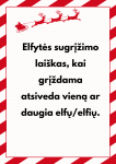 Elfytės sugrįžimo lai&scaron;kas, kai atsiveda daugiau elfių/elfų