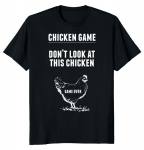 Chicken Game Chicken Joke Unisex mar&scaron;kinėliai S