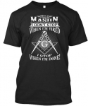 Esu masonas masonas IMI Dont Stop Kai pavargęs G Done Standartiniai unisex mar&scaron;kinėliai S