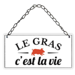 Les Tr&eacute;sors De Lily [A3822] - Plaque m&eacute;tal 'Le Gras c'est la vie' blanc - 20x10 cm balta