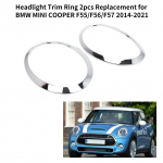 Žibintų apdailos žiedas 2 vnt. Pakeitimas BMW MINI COOPER F55 F56 F57 2014 2021 OEM 51137300631, 51137300632, sidabras
