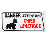 Les Tr&eacute;sors De Lily [A1420] - Plaque m&eacute;tal 'Danger Attention Chien Lunatique' - 25x12 cm juoda