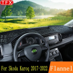 Flanelinis automobilio prietaisų skydelio dangtelis kilimėlis Skoda Karoq 2017~2022  Neslystantis padas Apsauga nuo saulės Prietaisų skydelio kilimėlis Kilimėlis Apsauga nuo UV spindulių Prietaisų skydo kilimėlis Automobilio Left Hand Drive LHD