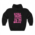 every thing is going to be okay cute Hoodie Women Hoody Sweatshirts Pullovers quote unisex pure cotton top jumper casual hoodies Unisex