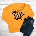 &bdquo;Love You Say It Back&ldquo; Moteri&scaron;ki megztiniai su gobtuvu &bdquo;Funy Love Saying Tumblr&ldquo; gobtuvas 100 % medvilnės mada, laisvalaikio džemperis S