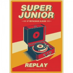 &bdquo;Super Junior&ldquo; &ndash; 8-ojo albumo perpakuota versija &ndash; REPLAY 0
