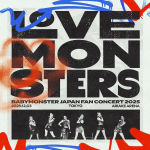 I&Scaron;ANKSTINIS UŽSAKYMAS BABYMONSTER LOVE MONSTERS JAPONIJOS FANŲ KONCERTAS 2025 UŽSANDARYTAS CD Blu-ray CD