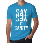 Vyri&scaron;ki vintažiniai mar&scaron;kinėliai su grafiniu pie&scaron;iniu, mar&scaron;kinėliai &bdquo;Say Yes to Sanity&ldquo; (Sakyk taip sveikam protui), akvamarino spalvos XS sodri elektrinė mėlyna spalva