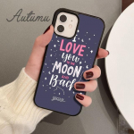 I Love You To the Moon and Back telefono dėklas, skirtas iPhone 11 12 13 14 Pro Max mini XR XS SE 2020 7 8 Plus Galaxy S21 S22 apvalkalas iPhone 6plus