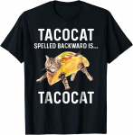 Tacocat Spelled Backward Is Tacocat Love Cat And Taco Unisex mar&scaron;kinėliai