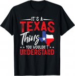 &bdquo;Texas Pride&ldquo; Tai Texas dalykas, kurio nesuprastumėte unisex mar&scaron;kinėliai S