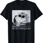 Katė Linksmi Akiniai Nuo Saulės Slogan Grafika Kodėl Į Mane Žiūri Mar&scaron;kinėliai XXXXXL įvairiaspalvis