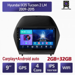 9 colių Android automobilinis radijas Carplay skirtas Hyundai IX35 Tucson 2 LM 2009-2015 automobilių multimedijos vaizdo grotuvas GPS navigacija WIFI 2+32GB 2+32GB