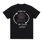 &bdquo;Wake Up Idk I Have Autism Cat Funny Meme Tee Shirt Men Moteri&scaron;ki retro stiliaus trumpomis rankovėmis mar&scaron;kinėliai laisvalaikio dideli medvilniniai mar&scaron;kinėliai S juoda