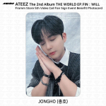 ATEEZ THE WORLD EP.FIN WILL Fromm Store 5th Video Call Event Benefit Photocard Jongho