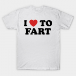 &bdquo;I Love To Fart&ldquo; mar&scaron;kinėliai Juokingi ir save niekinantys mar&scaron;kinėliai Vyri&scaron;ki moteri&scaron;ki medvilniniai laisvi mar&scaron;kinėliai &bdquo;O-kaklo&ldquo; kvėpuojantys trumpomis rankovėmis S