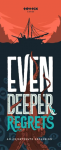Deep Regrets: Even Deeper Regrets
