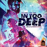In Too Deep (2021) Stalo Žaidimas