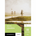 Literatūra. Vadovėlis III gimnazijos klasė, 1 dalis, serija Horizontai
