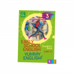 EARLY SCHOOL ENGLISH 3: YUMMY ENGLISH! STUDENTS BOOK 2