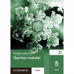 Gamtos mokslai. Pratybų sąsiuvinis 5 klasei, 2 dalis, serija Horizontai